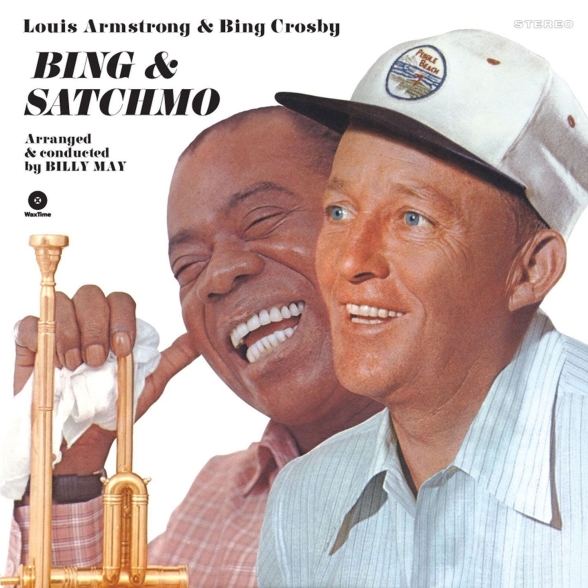 Louis Armstrong, Bing Crosby - Bing & Satchmo