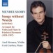 Mendelssohn: Lieder Ohne Worte (Songs Without Words) - CD