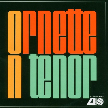 Ornette Coleman: Ornette on Tenor - CD