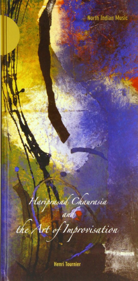 Hariprasad Chaurasia and the Art Improvisation - CD