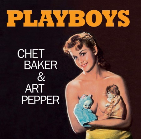 Chet Baker, Art Pepper: Playboys + 7 Bonus Tracks! - CD
