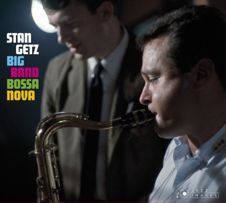 Stan Getz: Big Band Bossa Nova + Jazz Samba (Photographs by William Claxton) - CD
