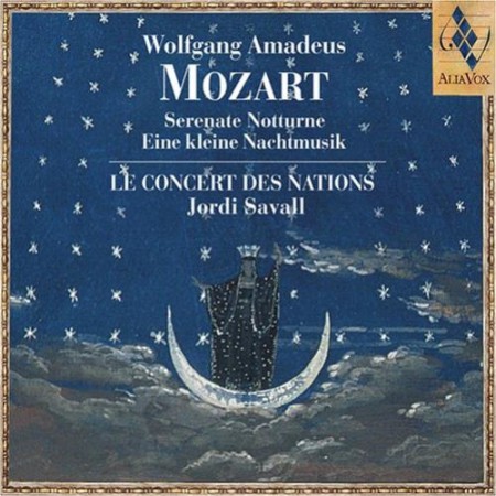 Le Concert des Nations, Jordi Savall: Wolgang Amadeus Mozart - Serenate Notturne - Eilen kleine Nachtmusik - CD