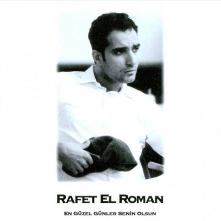 Rafet El Roman: En Güzel Günler Senin Olsun - CD