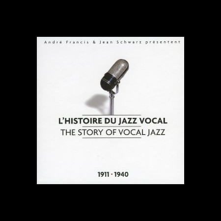 Çeşitli Sanatçılar: The Story of Vocal Jazz (1911-1940) - CD
