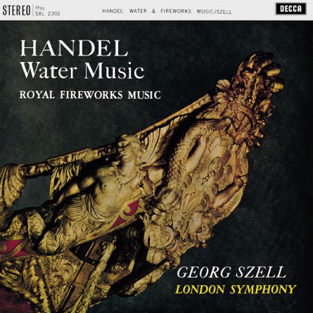 London Symphony Orchestra, George Szell: Handel: Water Music, Fireworks Music - Plak