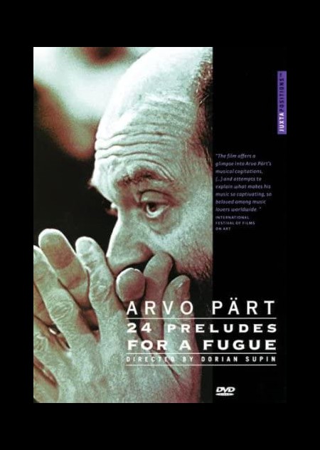 Arvo Pärt: Pärt: 24 Preludes For A Fugue - DVD