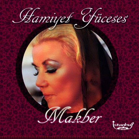 Hamiyet Yüceses: Makber - Plak