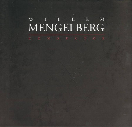 Willem Mengelberg: Conductor - CD