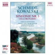 Manfred Neuman: Schmidt-Kowalski, T.: Symphony No. 3 / Cello Concerto - CD