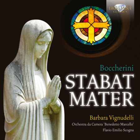 Barbara Vignudelli, Orchestra da Camera 'Benedetto Marcello', Flavio Emilio Scogna: Boccherini: Stabat Mater - CD