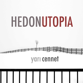 Hedonutopia: Yarı Cennet - CD