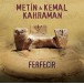 Metin & Kemal Kahraman: Ferfecir - Plak