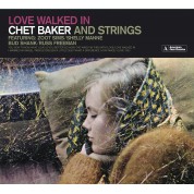 Chet Baker: Love Walked In (Chet Baker And Strings) - CD