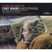 Love Walked In (Chet Baker And Strings) - CD