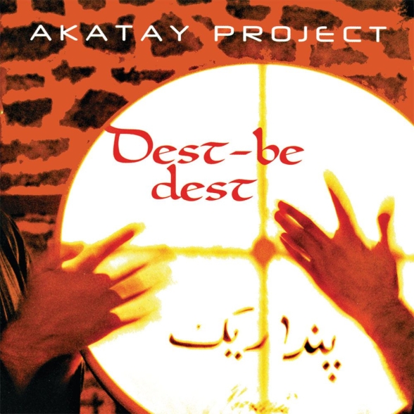 Akatay Project: Dest Be Dest - CD Foto #1
