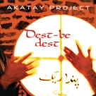 Akatay Project: Dest Be Dest - CD Foto #1