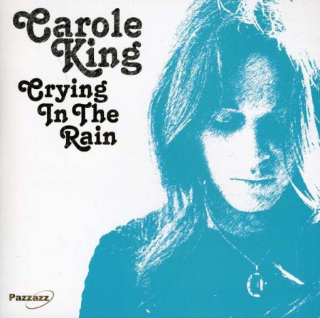 Carole King: Crying In The Rain - CD