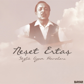 Neşet Ertaş: Sözlü Oyun Havaları - Plak