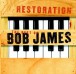 Restoration: Best of Bob James  - CD