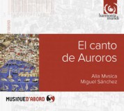 Alia Mvsica, Miguel Sanchez: El Canto de Auroros - CD