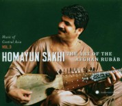 Homayun Sakhi: Music Of Central Asia, Vol. 3: Homayun Sakhi - The Art Of The Afghan Rubâb - CD