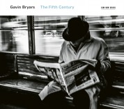 Gavin Bryars: The Fifth Century - CD