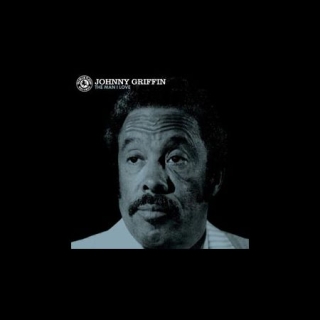 Johnny Griffin: The Man I Love - Plak