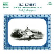 Lumbye: Complete Orchestral Works, Vol.  6 - CD