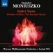 Moniuszko: Ballet Music: Hrabina • Halka • The Haunted Manor - CD