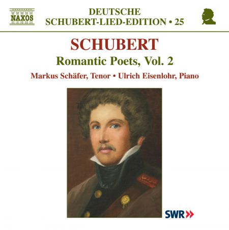 Markus Schafer: Schubert: Lied Edition 25 - Romantic Poets, Vol. 2 - CD