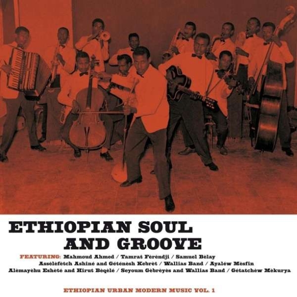 Çeşitli Sanatçılar - Ethiopian Soul And Groove - Ethiopian Urban Modern Music Vol. 1