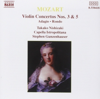Takako Nishizaki, Wolfgang Amadeus Mozart, Capella Istropolitana, Stephen Gunzenhauser: Mozart: Violin Concertos Nos. 3 and 5 - CD