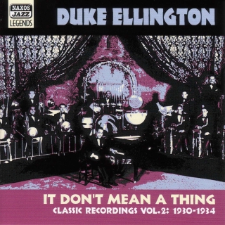 Duke Ellington: Ellington, Duke: It Don'T Mean A Thing (1930-1934) - CD