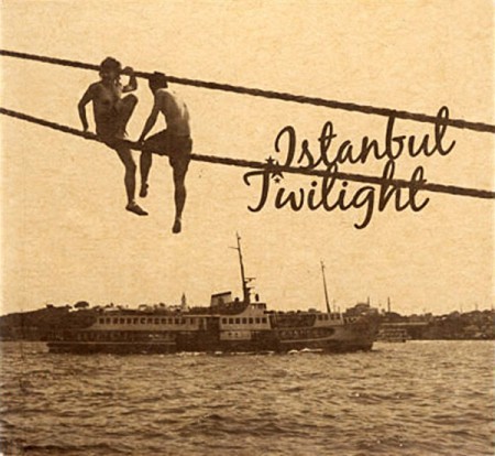 Çeşitli Sanatçılar: İstanbul Twilight - CD