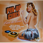 Çeşitli Sanatçılar: Pin-Up Girls - Love To Love - Plak