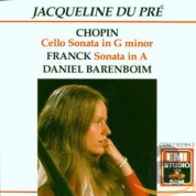 Jacqueline du Pré, Daniel Barenboim: Chopin, Franck: Cello Sonata in G minor,  Sonata in A - CD