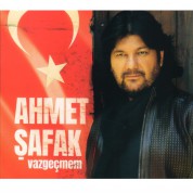 Ahmet Şafak: Vazgeçmem - CD