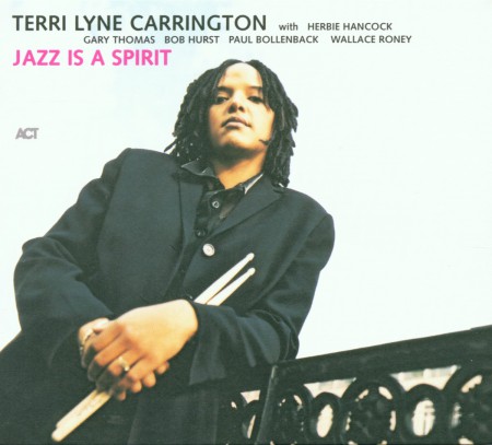 Terri Lyne Carrington: Jazz Is A Spirit - CD