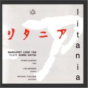 Margaret Leng Tan: Plays: Somei Satoh / Litany - CD