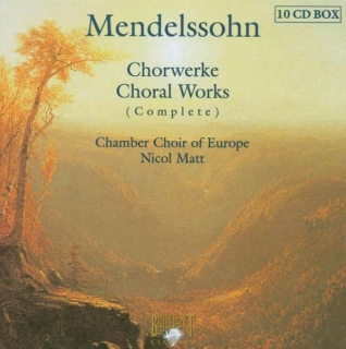 Chamber Choir Of Europe, Nicol Matt: Mendelssohn: Complete Choral Works - CD