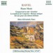 Ravel: Gaspard De La Nuit / Sonatine / La Tombeau De Couperin - CD