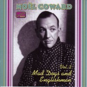 Coward, Noel: Mad Dogs and Englishmen (1932-1936) - CD