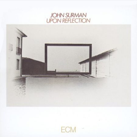 John Surman: Upon Reflection - CD
