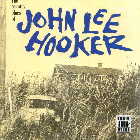 John Lee Hooker: The Country Blues Of John Lee Hooker - CD