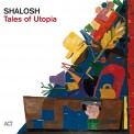 Shalosh: Tales of Utopia - CD