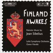 Lahti Symphony Orchestra, Osmo Vänskä, Helsinki University Chorus: Sibelius: Finland Awakes - Patriotic Music - CD