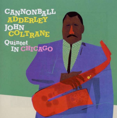 Cannonball Adderley Quintet: In Chicago - CD