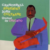 Cannonball Adderley Quintet: In Chicago - CD