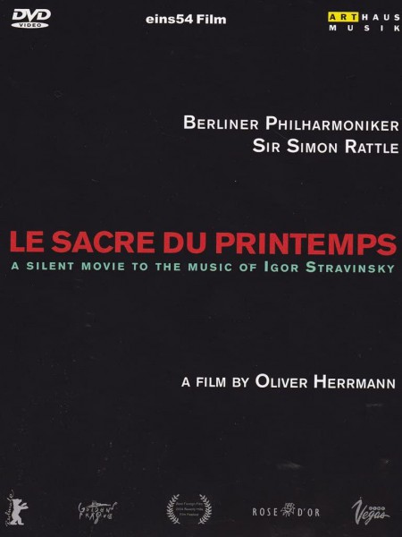 Ariadna del Carmen, Sophie Semin, Robert Hunger-Bühler, Berliner Philharmoniker, Sir Simon Rattle: Stravinsky: Le sacre du Printemps - DVD
